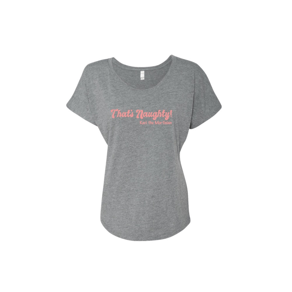 Women’s That’s Naughty Scoop Neck Grey Tee