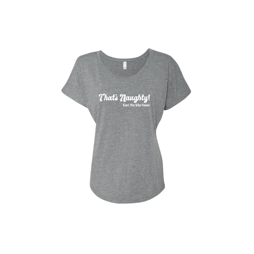 Women’s That’s Naughty Scoop Neck Grey Tee